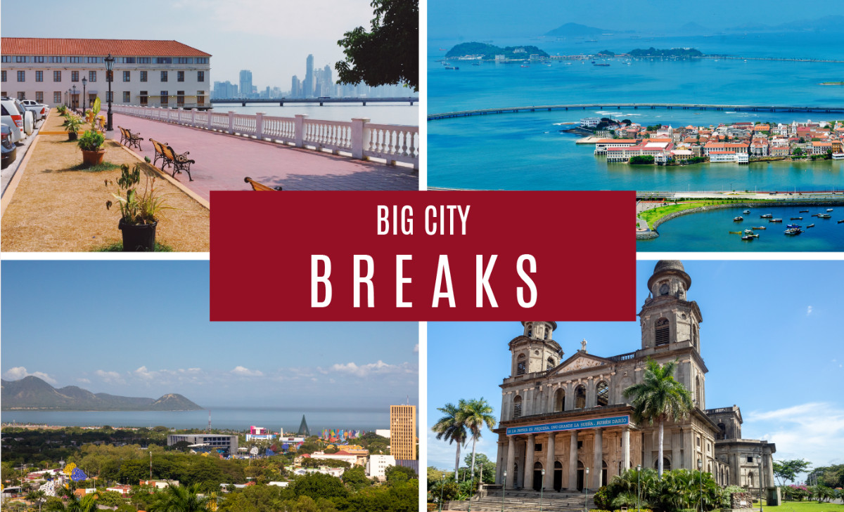 Big City Breaks - Panama & Nicaragua