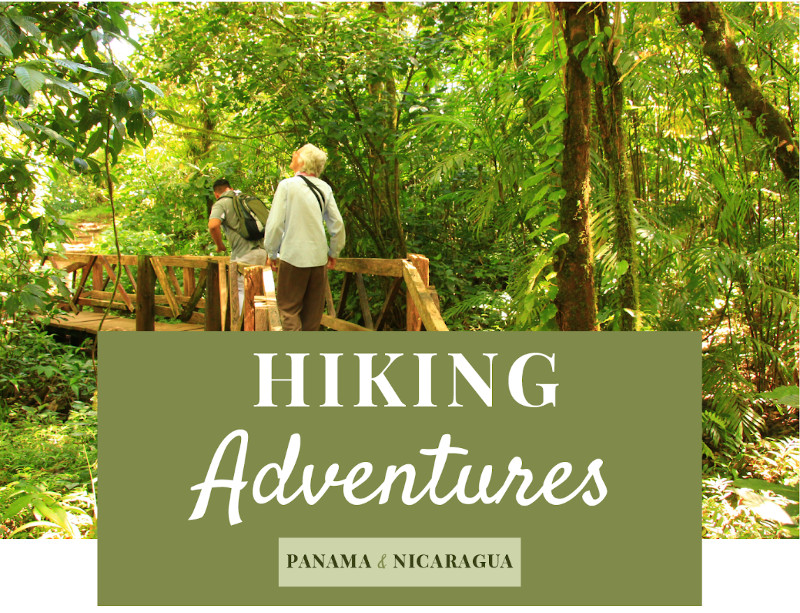 Hiking Adventures - Panama & Nicaragua