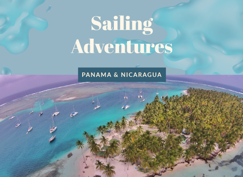 Sailing Adventures - Panama & Nicaragua