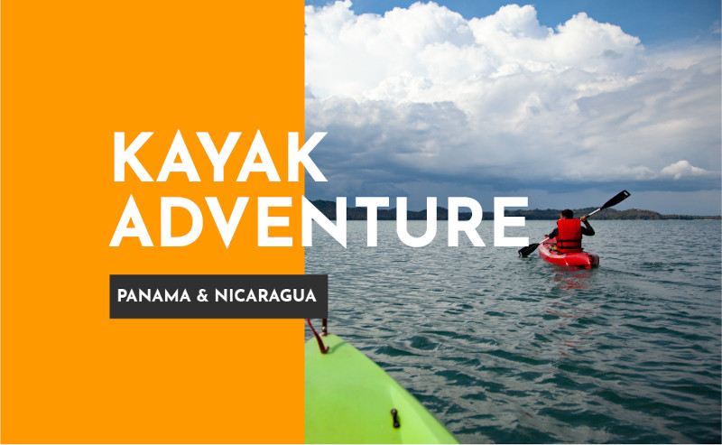 Kayak Adventure - Panama & Nicaragua