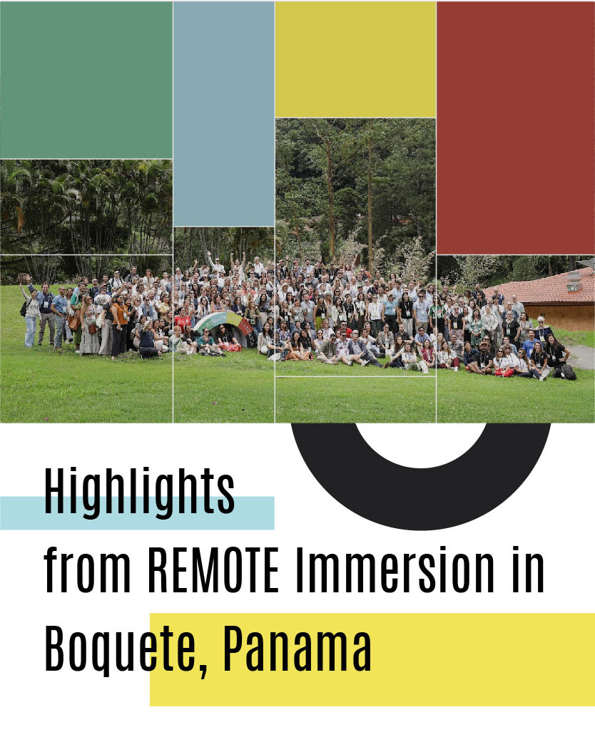 Highlights from REMOTE Immersion in Boquete, Panama
