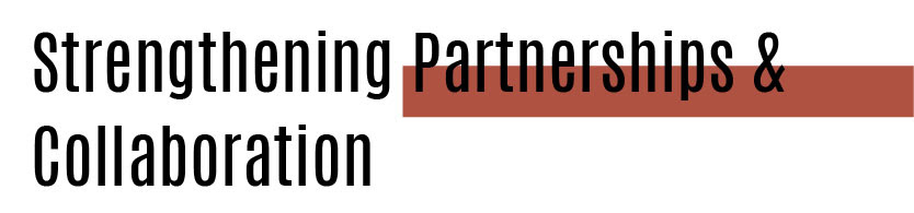 Strengthening Partnerships & collaboration